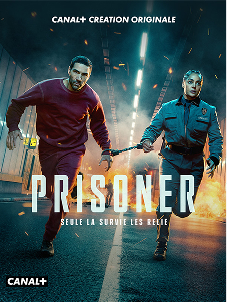 Prisoner — Création originale CANAL+